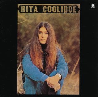 I'd Rather Leave While I'm In Love from Rita Coolidge