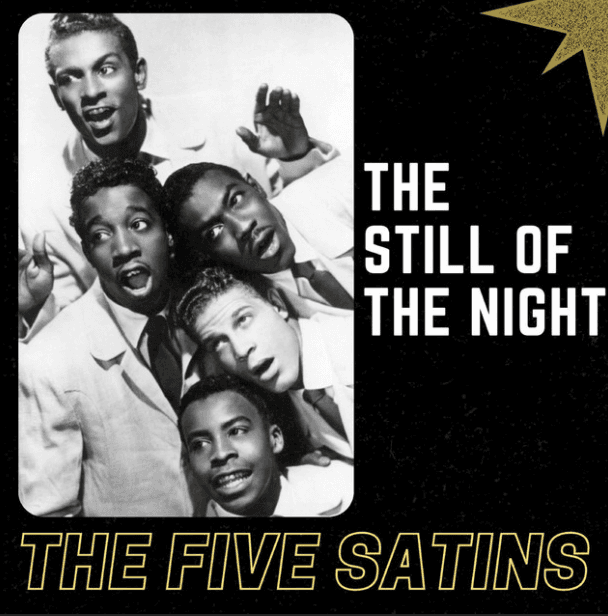 In The Still Of The Night from The Five Satins