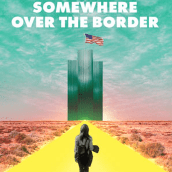 Somewhere Over The Border Cover Image